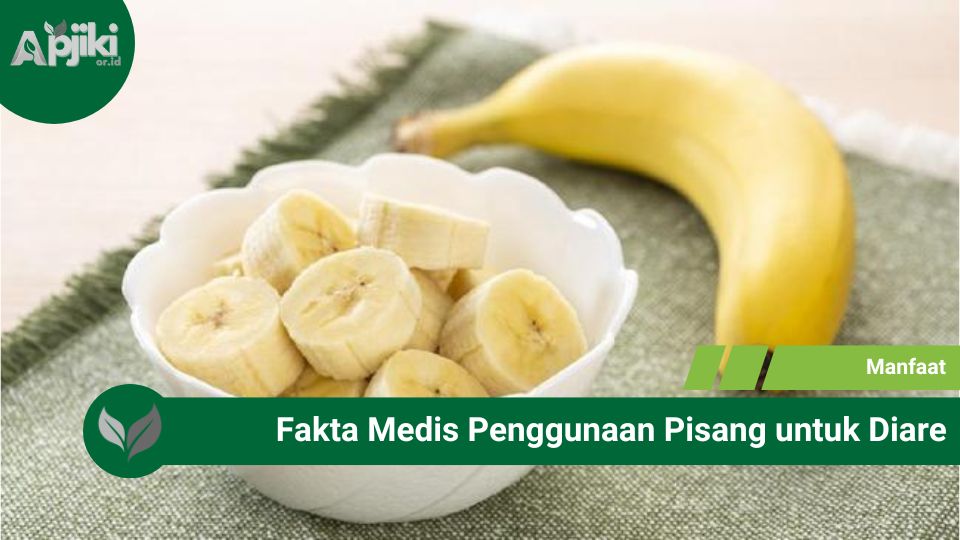 Fakta Medis Penggunaan Pisang untuk Diare