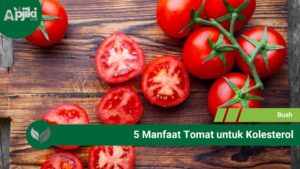 5 Manfaat Tomat untuk Kolesterol yang Harus Kamu Coba!